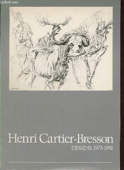 Catalogue d'exposition Henri Cartier-Bresson dessins 1973-1981 20 mai - 13 septembre 1981 Musée d'Art moderne de la ville de Paris.