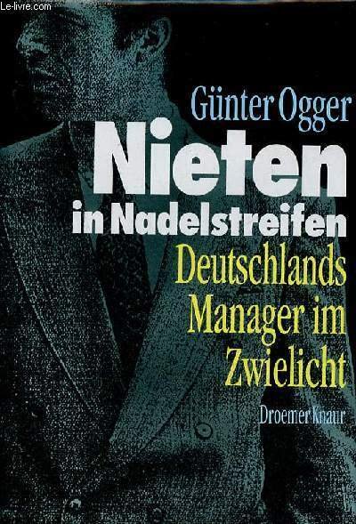 Nieten in nadelstreifen deutschlands manager im zwielicht.