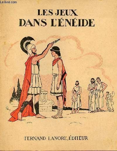 Les jeux dans l'Enéide adaptation du livre V de l'Enéide - Collection contes et récits.