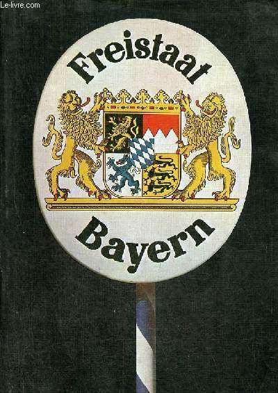 L'Etat libre de Bavière.