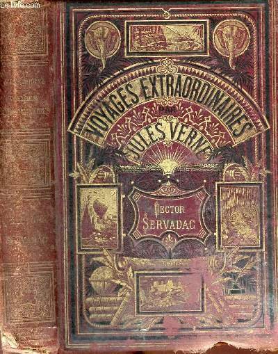 Les voyages extraordinaires - Hector Servadac voyages et aventures à …