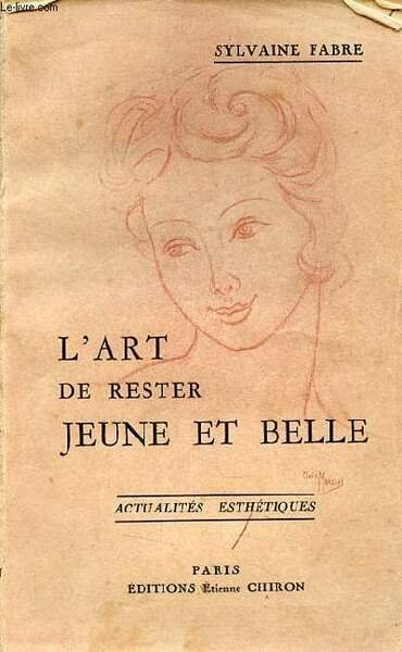 L'art de rester jeune et belle - Chroniques et conseils …