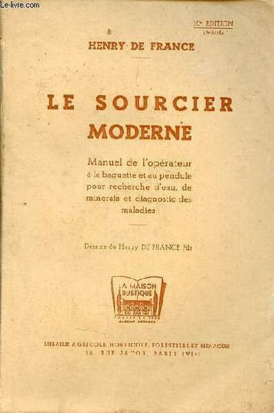 Le sourcier moderne manuel de l'opérateur à la baguette et …