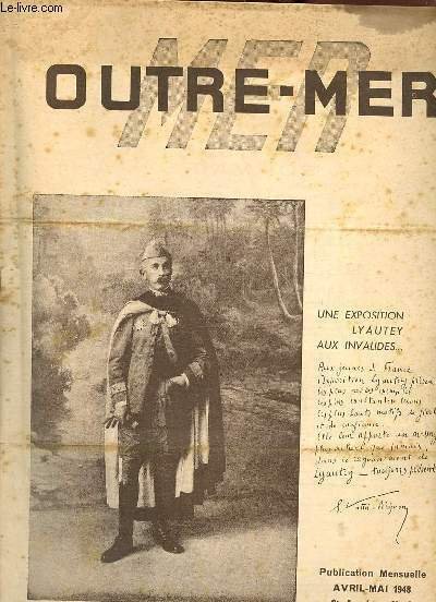 Outre-Mer n°9 2e année avril-mai 1948 - avertissement par E.Vatin-Pérignon - en Algérie présence d'un grand français élections confiantes par P.Damour - le mot du militant - le statut de la marine marchande par Y.Monick - l'opinion du comité central etc.