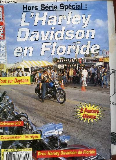 Hot-Bike hors série - FXR Thunder Horse - Razorback : un précurseur de Floride - accors de Daytona et USA Pratique - Daytona et la Biketoberfest - bordwlak show - fêtes policées à Daytona - Daytona pratique - Orlando, le pays de Mickey etc.