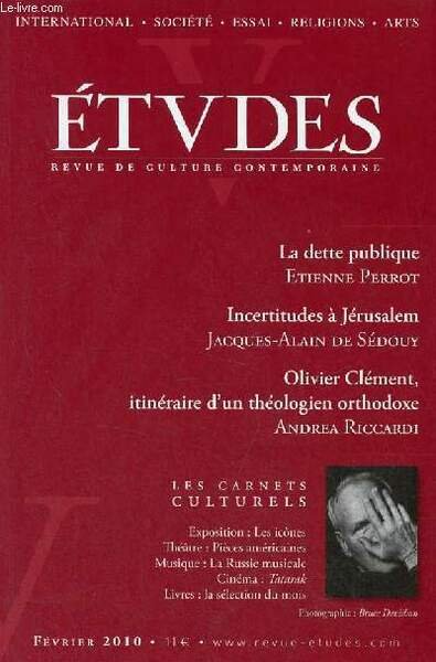 Etudes revue de culture contemporaine n°2 (4122) tome 412 154e année février 2010 - Le souci contemporain de l'identité par Nathalie Sarthou-Lajus - incertitudes à Jérusalem par Jacques-Alain de Sédouy - le secret de défense en France etc.