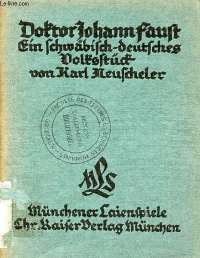 Doktor Johann Faust - Ein schwäbisch-deutsches Volksstück - Münchener Laienspiele, Heft 19.
