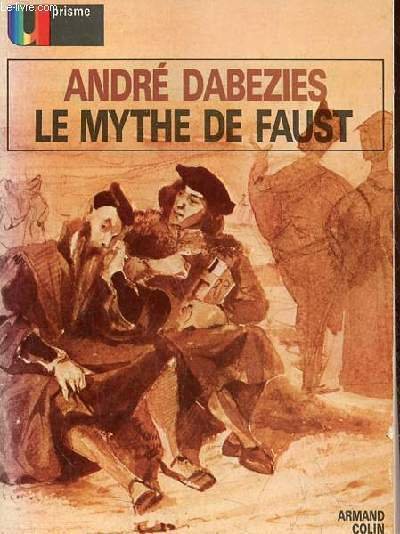 Le mythe de Faust - Collection U Prisme n°5.