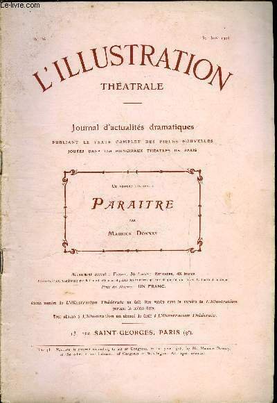 L'illustration théatrale n° 36 - Paraitre, pièce en quatre actes …