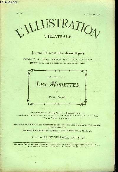 L'illustration théatrale n° 45 - Les mouettes, pièce en trois …
