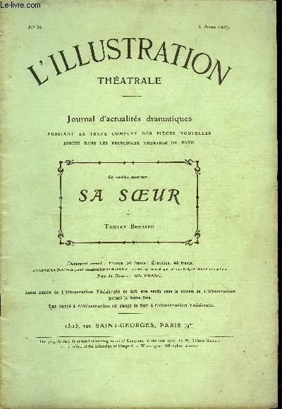 L'illustration théatrale n° 56 - Sa soeur, pièce en trois …