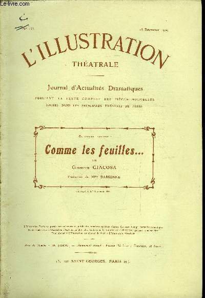 L'illustration théatrale n° 133 - Comme les feuilles, comédie en …
