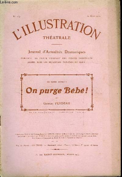 L'illustration théatrale n° 157 - On purge bébé ! pièce …