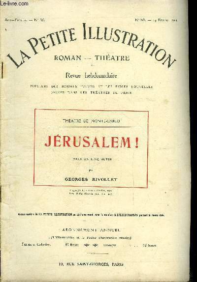 La petite illustration n° 50 série théatre n° 30 - Jérusalem ! pièce en cinq actes, en prose par Georges Rivollet, musique de scène de Massenet, représentée pour la première sur le théatre de Monte Carlo le 17 janvier 1914