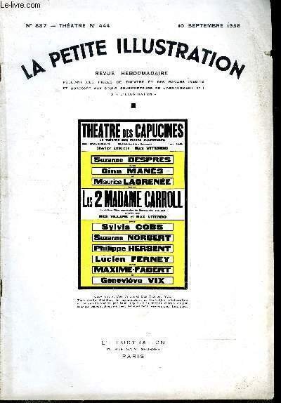 La petite illustration - nouvelle série n° 887 - théatre n° 444 - Les deux Madame Carroll, pièce en trois actes adaptée par Mme Meg Villars et M. Max Viterbo par Marguerite Veiller