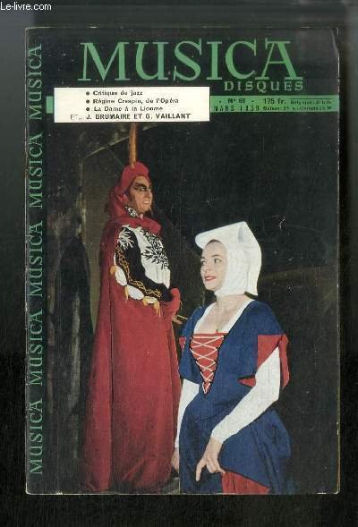 Musica n° 60 - Le vieux Faust a 100 ans par Bruyr, Régine Crespin par Roy, Baguettes (5) par Flem, Quintette en UT Majeur de Schubert par Frissard, Décors d'opéra et de ballet (2) par Boll, Jazz: aperçus bibliographique ste critiques par Gaspard, Maurice