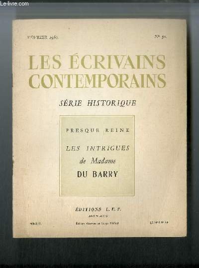 Les écrivains contemporains Série historique n° 50 - Presque reine. …