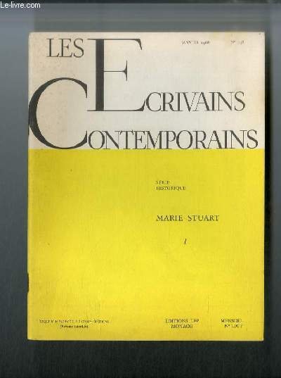 Les écrivains contemporains Série historique n° 138 - Marie Stuart …
