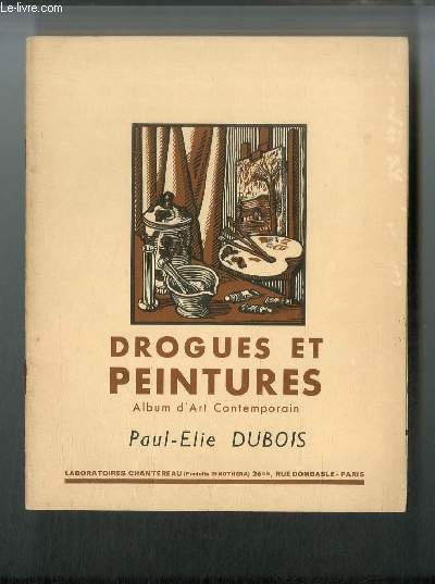 Drogues et peintures n° 31 - Paul-Elie Dubois par Maurice …