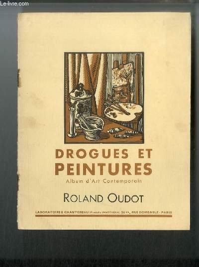 Drogues et peintures n° 43 - Roland Oudot par Claude …