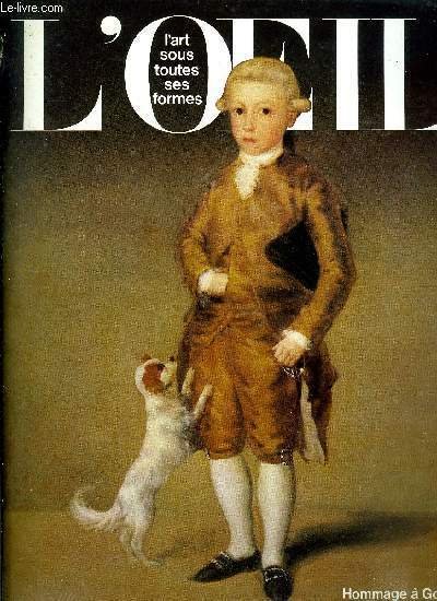 L'oeil n° 280 - La restauration : condition de survie des oeuvres d'art, interview de Jacques Gandouin, Le Dome du Rocher a Jérusalem, premier monument de l'architecture islamique par Henri Stierlin, A propos de deux dessins inédits de Goya, du travail