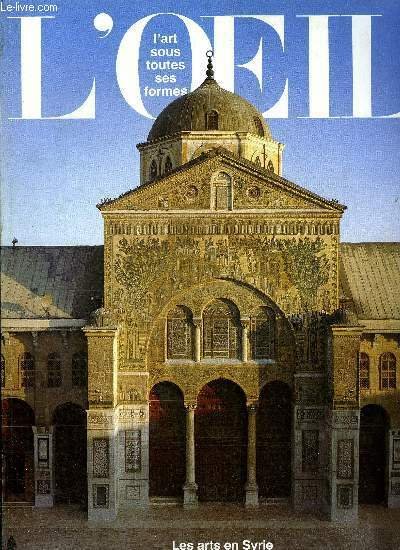 L'oeil n° 337 - La Syrie arabe, civilisation et culture …