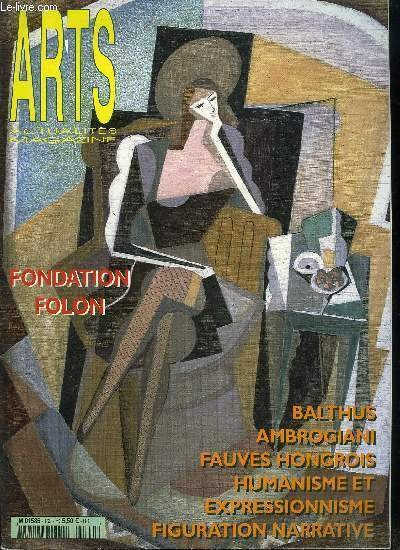 Arts actualités magazine n° 162 - La Bretagne de Paul Signac, une intuition au fil de l'eau, Fauves hongrois 1904-1914, Balthus, pour le 100e anniversaire de Balthus, la fondation Gianadda accroche a Martigny les chefs d'oeuvre de l'artiste, Pierre