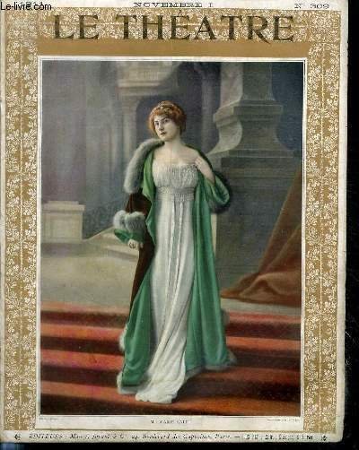 LE THEATRE N°309 - Mlle Marie Kalf - La Renaissance …
