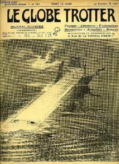 Le globe trotter n° 193 - Deux Français vêtus à la chinoise, L'exploration fantastique du Dr Bergamy par Paul de Sémant, Le docteur et Mme Mardrus au désert par Léon Parsons, Le calvaire d'un petit sibérien par B. de Zenzinoff, Un monstre de l'apocalypse