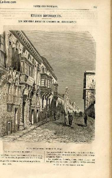 Le musée des familles - lecture du soir - livraisons n°33 et 34 - Etudes historiques - Les derniers jours de l'ordre de Jérusalem,suite et fin par Dubarry.