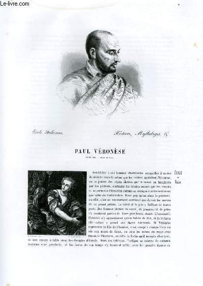 Biographie de Paul Véronèse (né en 1528, mort en 1588) ; Ecole Italienne ; Histoire, Mythologie ; Extrait du Tome 3 de l'Histoire des peintres de toutes les écoles.