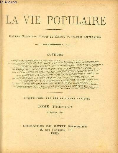 LA VIE POPULAIRE - TOME PREMIER - 1er Trimestre 1895 …