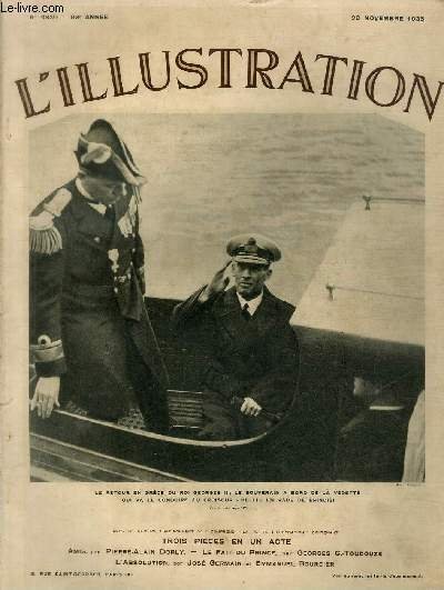 L'ILLUSTRATION JOURNAL UNIVERSEL N° 4839 - Le retour en Grèce du roi Georges II: le souverain à bord de la vedette qui va le conduire au croiseur "Helli" en rade de Brindisi - les chantiers de l'exposition de 1937.