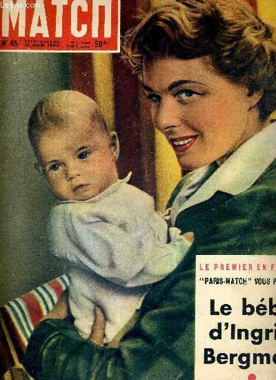 PARIS MATCH N° 65 - Paris-Match vous presente le bébé d'Ingrid Bergman, un grand reportage en couleurs - les vampires d'Orly ont été censurés - le plan Schuman va-t-il changer votre vie? - un nazi s'effondre - les 50 plus jolis mannequins.