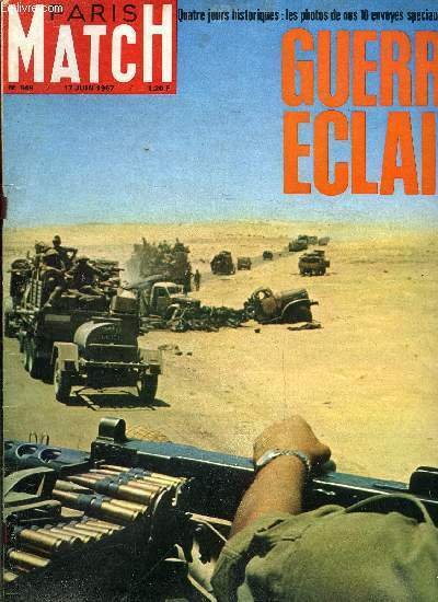 PARIS MATCH N° 949 - Le match de la vie, a Jérusalem, les canons interrompent le marché, c'est la guerre, Quatre jours de guerre : le canal, Les colonnes foncent sur les pistes du désert, objectif Sinai, Les pilotes en trois heures, détruisent 400 avions