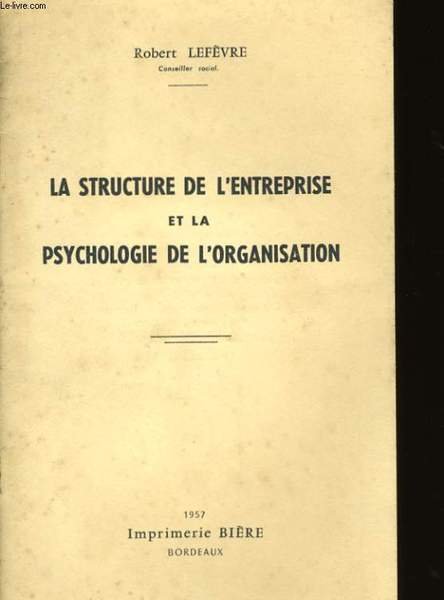 LA STRUCTURE DE L'ENTREPRISE ET LA PSYCHOLOGIE DE L'ORGANISATION. | Immagine principale
