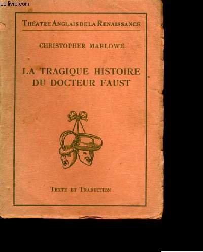 LA TRAGIQUE HISTOIRE DU DOCTEUR FAUST.