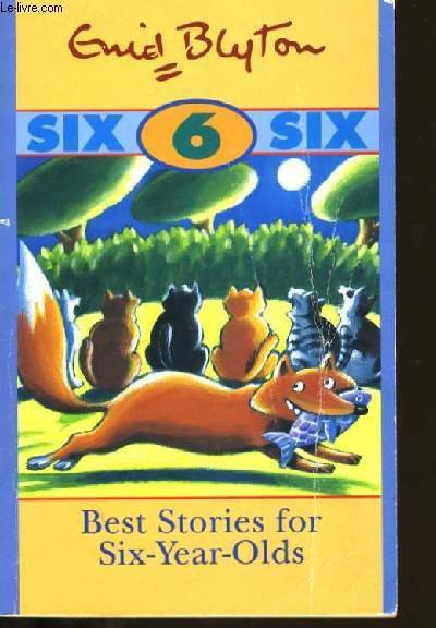 BEST STORIES FOR SIX-YEAR-OLDS.