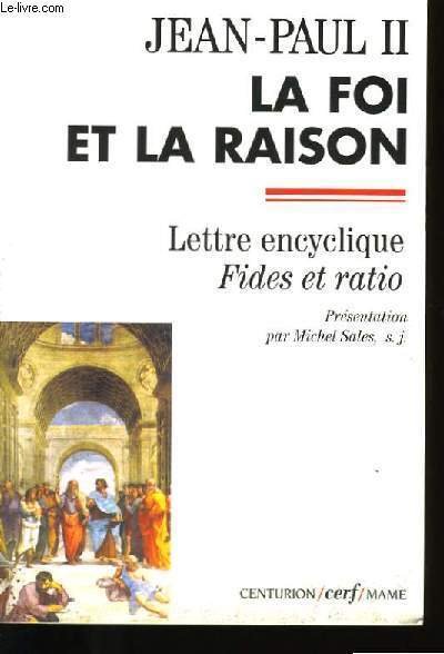LA FOI ET LA RAISON.