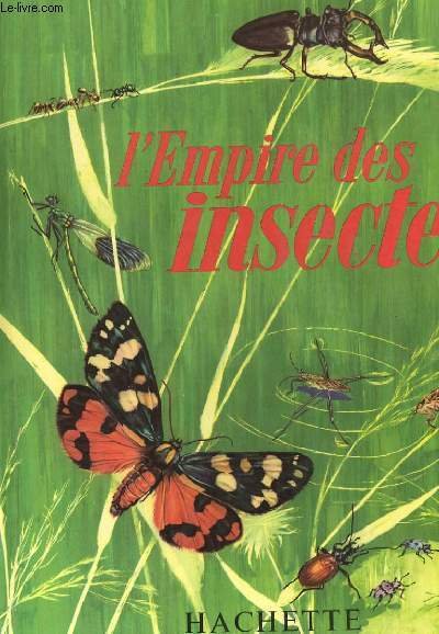 L'EMPIRE DES INSECTES.
