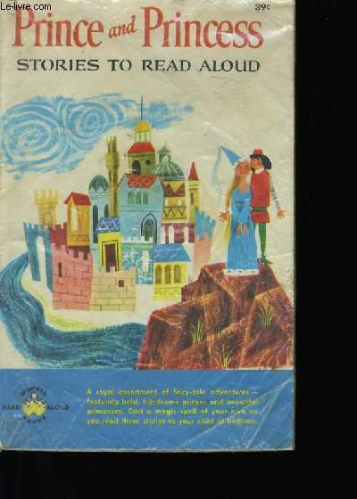 PRINCE AND PRINCESS. STORIES TO READ ALOUD.