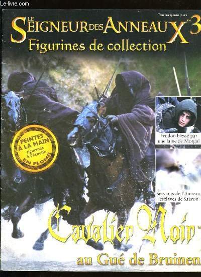 LE SEIGNEUR DES ANNEAUX N°3. SANS LA FIGURINE DE COLLECTION.