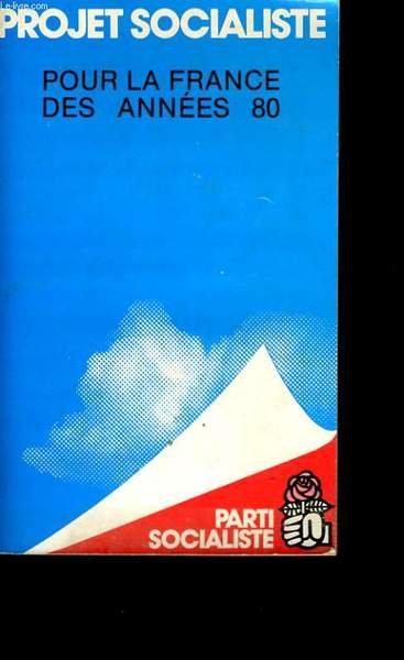 POUR LA FRANCE DES ANNEES 80