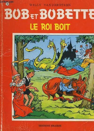 BOB ET BOBETTE - LE ROI BOIT