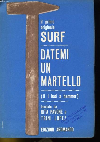IL PRIMO ORIGINALE SURF - DATEMI UN MARTELLO
