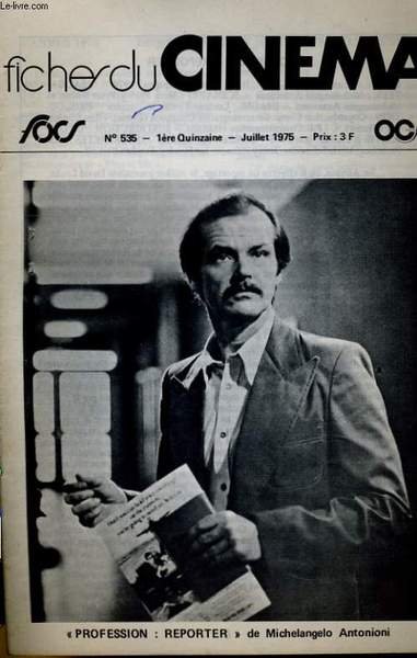 FICHES DE CINEMA N° 535 - "PROFESSION: REPORTER" de MICHELANGELO … | Immagine principale
