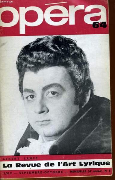 OPERA 64 (4ème année) N° 8 - ALBERT LANCE - RAYONNEMENT DU THEATRE - A BEYREUTH - A SALZBOURG - A VERONE - A MUNICH.