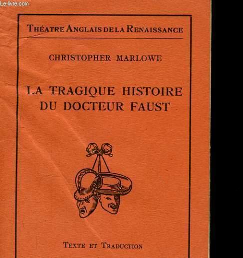 LA TRAGIQUE HISTOIRE DU DOCTEUR FAUST