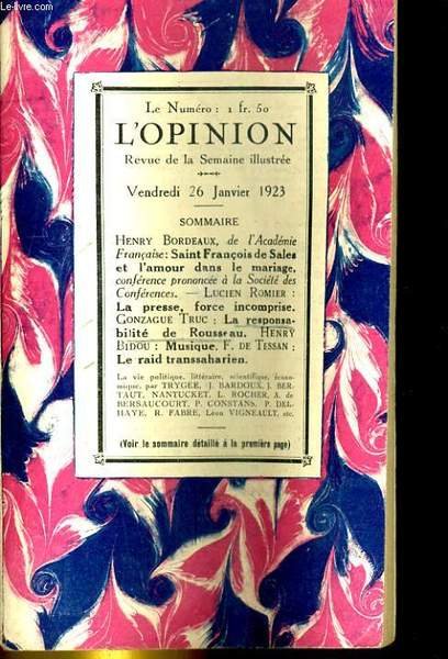 L'OPINION, REVUE DE LA SEMAINE ILLUSTREE 16e ANNEE N°4. HENRY BORDEAUX: SAINT FRANCOIS DE SALES ET L'AMOUR DANS LE MARIAGE, F. DE TESSAN: LE RAID TRANSAHARIEN.