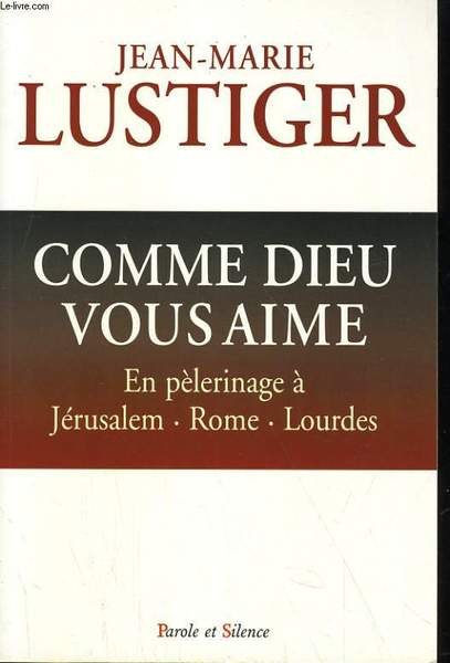 COMME DIEU VOUS AIME. EN PELERINAGE A JERUSALEM, ROME, LONDRES | Immagine principale